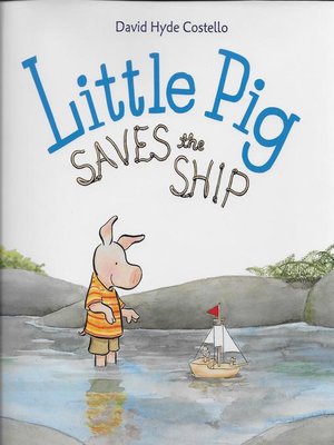 cover image of Little Pig Saves the Ship